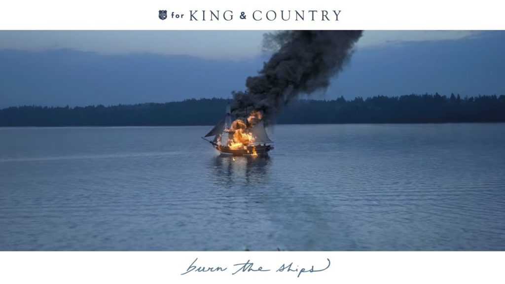 Burn the Ships - For King and Country