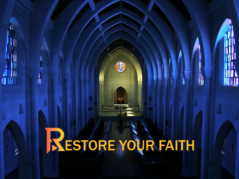 Restore Your Faith